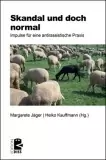 Skandal und doch normal